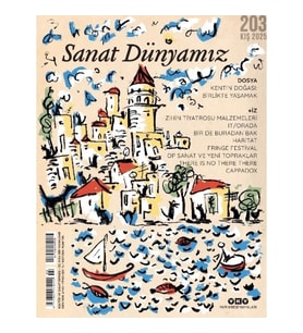 Sanat Dünyamız 203 / Kış 2025
