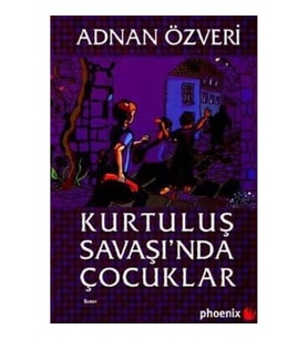 Kurtuluş Savaşı’nda Çocuklar
