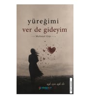 Yüreğimi Ver De Gideyim
