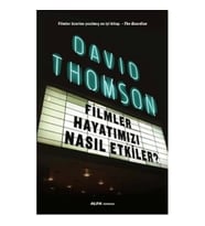 Filmler Hayatımızı Nasıl Etkiler?
