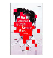 Ve Aslında Bütün Senler Ben