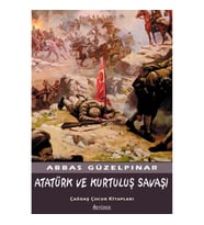Atatürk ve Kurtuluş Savaşı