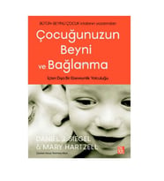 Çocuğunuzun Beyni ve Bağlanma Daniel J Siegel Diyojen Yayıncılık