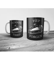 Pixxa Hep Yorgun - Always Tired Kupa Bardak Model 1