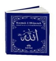 Esma-i Hüsna: Allah'ın (c.c.) Güzel İsimleri