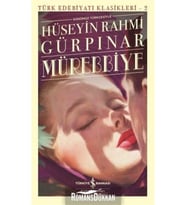 Mürebbiye - Günümüz Türkçesiyle Hüseyin Rahmi Gürpınar