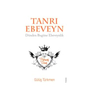 Tanrı Ebeveyn - Gülüş Türkmen