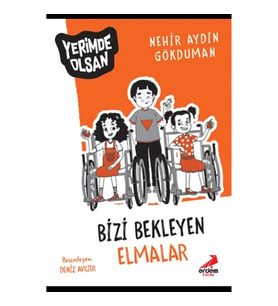 Bizi Bekleyen Elmalar - Yerimde Olsan Dizisi