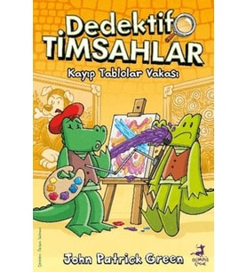 Dedektif Timsahlar 6: Kayıp Tablolar Vakası