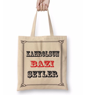 Kahrolsun Bazı Şeyler Bez Çanta Uzun Saplı