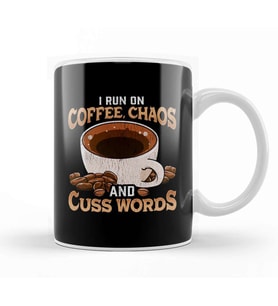 Funny I Run On Coffee, Chaos, and Cuss Words Kupa Bardak Porselen