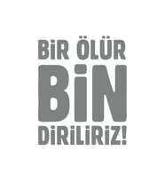 Bir Ölür Bin Diriliriz Sticker17x17 Cm Gri