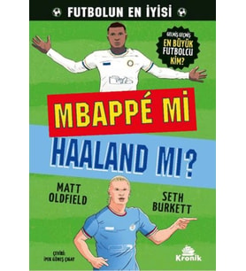 Mbappe mi Haaland mı?