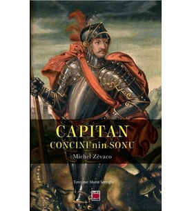Capitan - Concini’nin Sonu