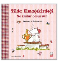 Tilda Elmaçekirdeği – Ne Kadar Cesursun!