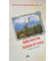 Bediüzzaman'dan Hastalara 99 Tavsiye