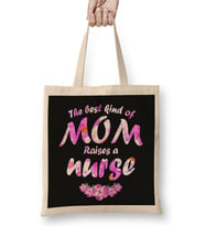 The Best Kind Of Mom Raises A Nurse Bez Çanta Uzun Saplı