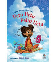 Uçtu Uçtu Pelin Uçtu