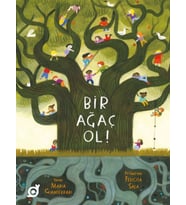 Bir Ağaç Ol ! - Maria Gianferrari