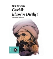 Gazali: İslam’ın Dirilişi