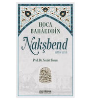 Hoca Bahaeddin Nakşbend - Prof. Dr. Necdet Tosun