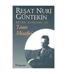 Tanrı Misafiri Reşat Nuri Güntekin,