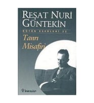 Tanrı Misafiri Reşat Nuri Güntekin,