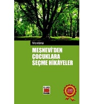 Mesnevi'den Çocuklara Seçme Hikayeler