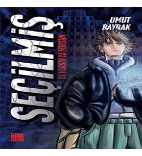 Seçilmiş – Ya Varsın Ya sun