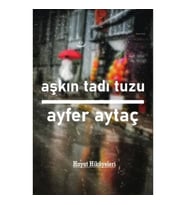 Aşkın Tadı Tuzu - Hayat Hikayeleri