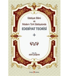 Edebiyat Bilimi Ve Modern Türk Edebiyatında Edebiyat Teorisi 1 (Krem)