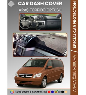 MERCEDES VITO / VIANO W639 (2003-2014) Torpido Örtüsü Premium Torpido Koruma Özel Kesim Kaymaz