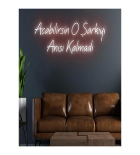 Açabilirsin O Şarkıyı Anısı Kalmadı Yazılı Neon Tabela