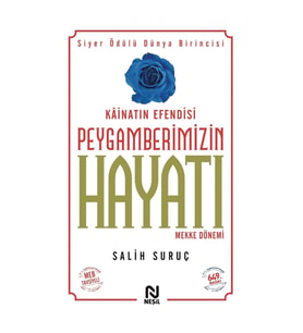 Kainatın Efendisi Peygamberimizin Hayatı -1