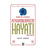 Kainatın Efendisi Peygamberimizin Hayatı -1