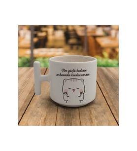 Her Güçlü Kadının Arkasında Kendisi Vardır T Kulp Kupa Bardak