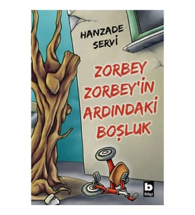 Zorbey Zorbey’in Ardındaki Boşluk