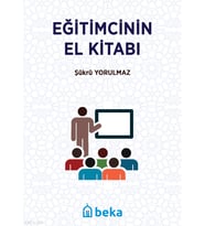 Eğitimcinin El Kitabı Beka Yayınları Şükrü Kerim Yorulmaz