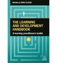 The Learning And Development Handbook: A Learning Practitioner'S Toolkit