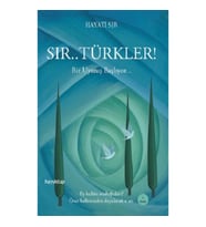 Sır... Türkler! (15 Temmuz / Direniş / Diriliş / Kurtuluş!)