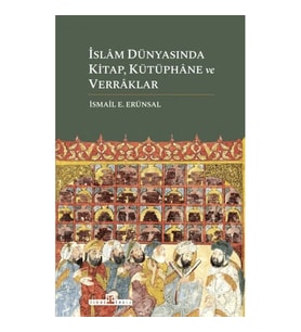 İslam Dünyasında Kitap, Kütüphane ve Verraklar