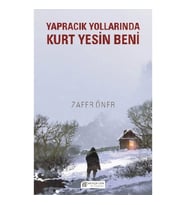 Yapracık Yollarında Kurt Yesin Beni