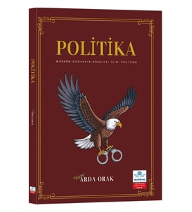 Modern Dünyanın Köleleri İçin: Politika