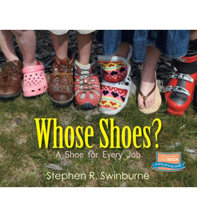 Whose Shoes?: A Shoe For Every Job