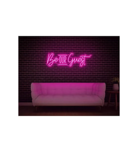 Be OUR Guest Yazılı Neon Tabela