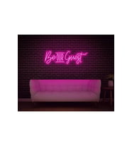 Be OUR Guest Yazılı Neon Tabela