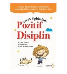Çocuk Eğitiminde Pozitif Disiplin
