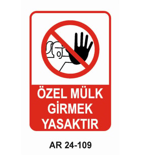 ÖZEL MÜLK GİRMEK YASAKTIR KADIN FİGÜRLÜ İŞ GÜVENLİĞİ UYARI LEVHASI 1 ADET PVC 21 X 29CM