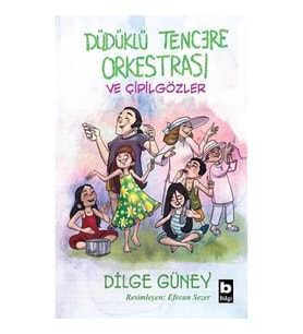 Düdüklü Tencere Orkestrası ve Çipil Gözler