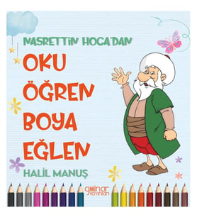 Nasrettin Hoca’dan Oku Öğren Boya Eğlen